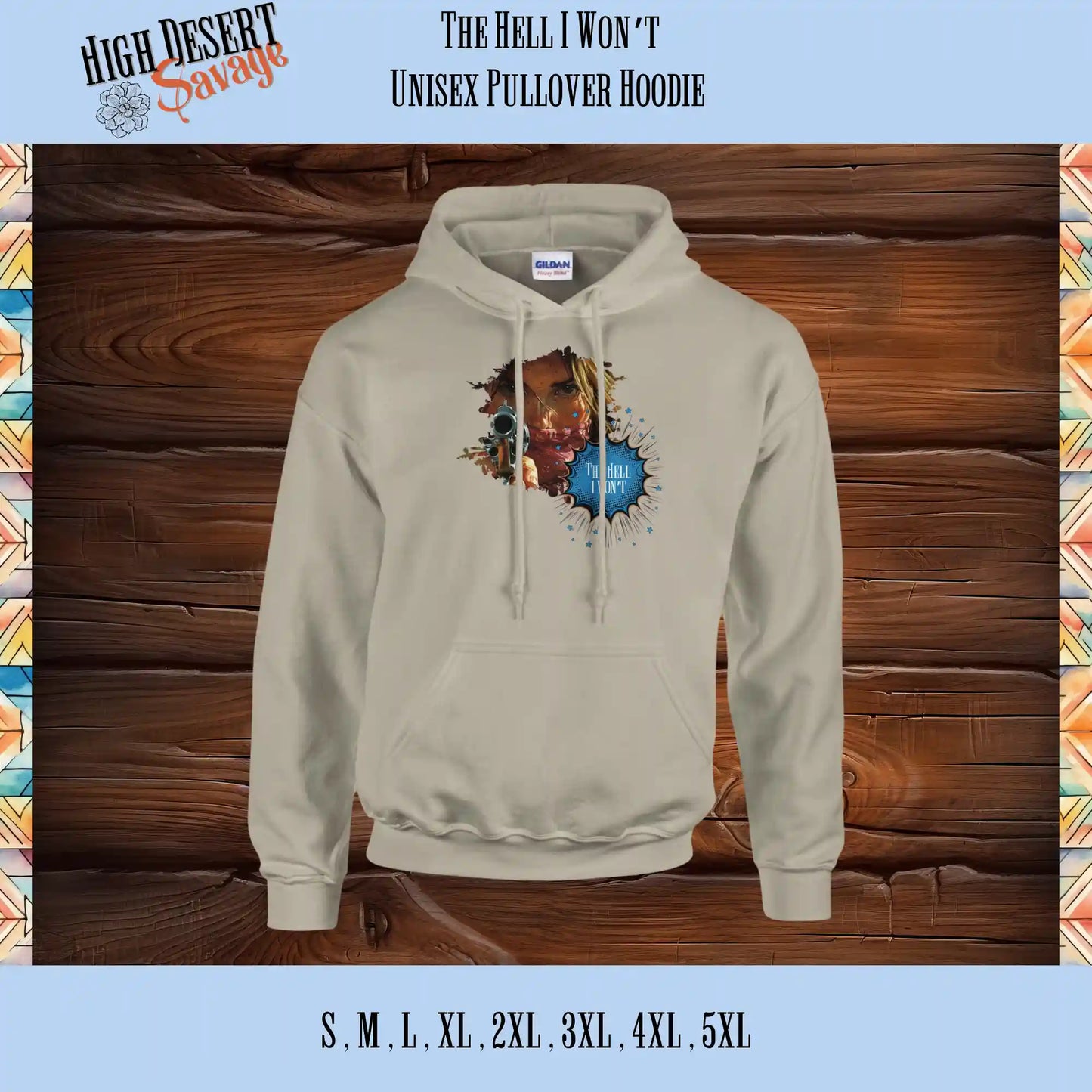 High Desert Savage Cowgirl holding revolver graphic design on tan hoodie