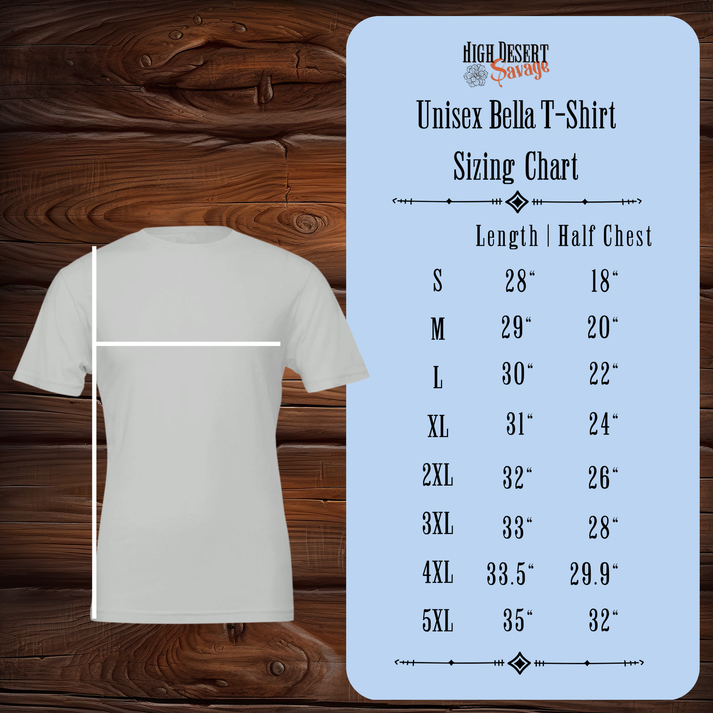 High Desert Savage Unisex Bella T-Shirt Sizing diagram / chart