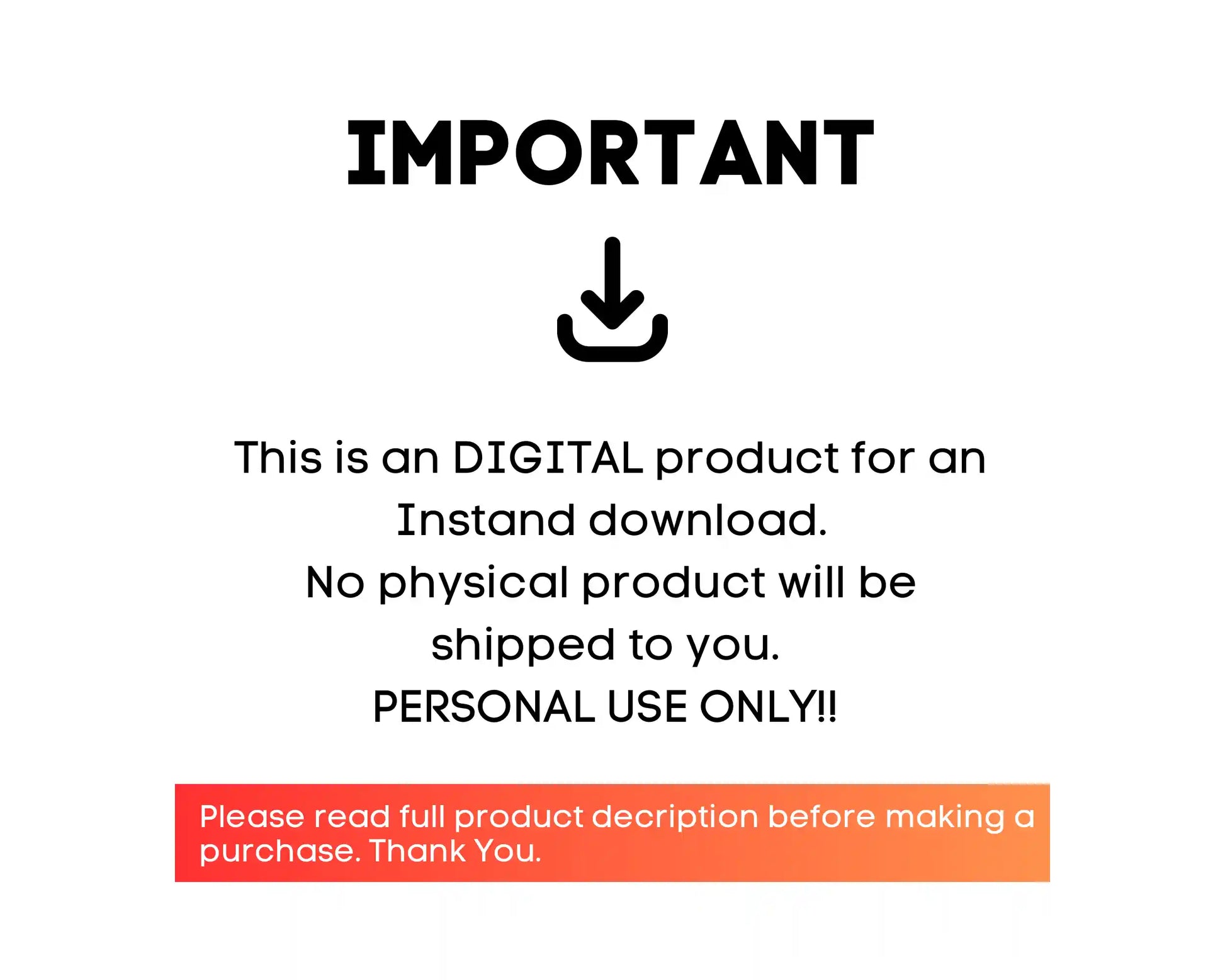 Notice stating that this product is a digitial file download and that no physical product will be shipped.