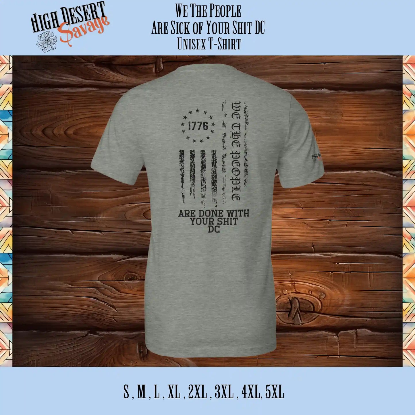 We The People with the 1776 Flag and "Are Done With Your Shit DC" in black printed on the back of a Bella Unisex T-shirt in Athletic Heather